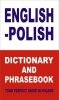 English-Polish Dictionary and Phrasebook Your Perfect Guide in Poland 