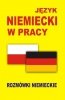Język niemiecki w pracy Rozmówki niemieckie 