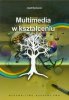 Multimedia w kształceniu 