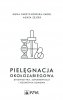 Pielęgnacja okołozabiegowa 