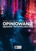 Opiniowanie sądowo-psychologicz<br />ne 