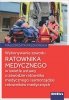 Wykonywanie zawodu ratownika medycznego 