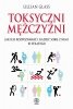 Toksyczni mężczyźni 
