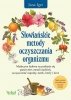 Słowiańskie metody oczyszczania organizmu 