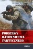 Podstawy ratownictwa taktycznego 