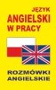 Język angielski w pracy Rozmówki angielskie 