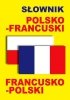 Słownik polsko-francuski francusko-polski 