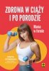 Zdrowa w ciąży i po porodzie Mama w formie 