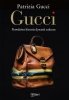 Gucci. Prawdziwa historia dynastii sukcesu 