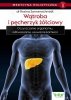 Medycyna holistyczna Tom 2 Wątroba i pęcherzyk żółciowy 