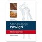 Manipulacja powięzi w leczeniu dolegliwości bólowych układu ruchu 
