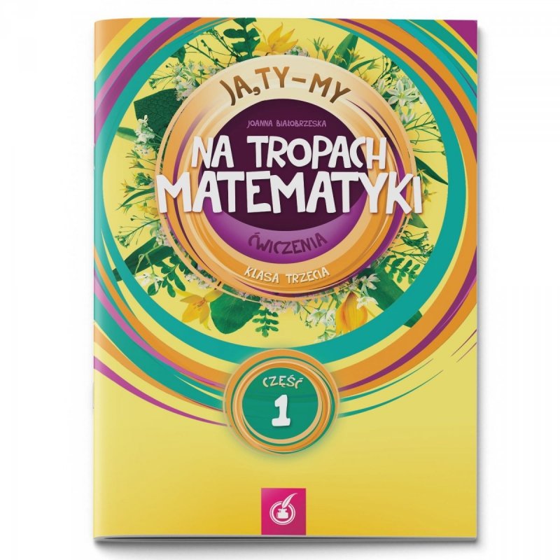 Ćwiczenia Na tropach matematyki, klasa 3, część 1