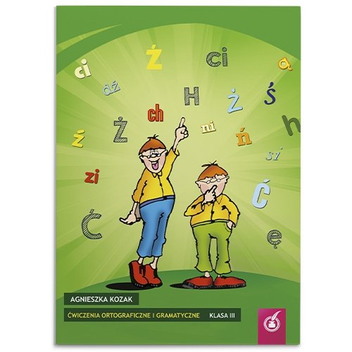 Ćwiczenia ortograficzne i gramatyczne klasa 3