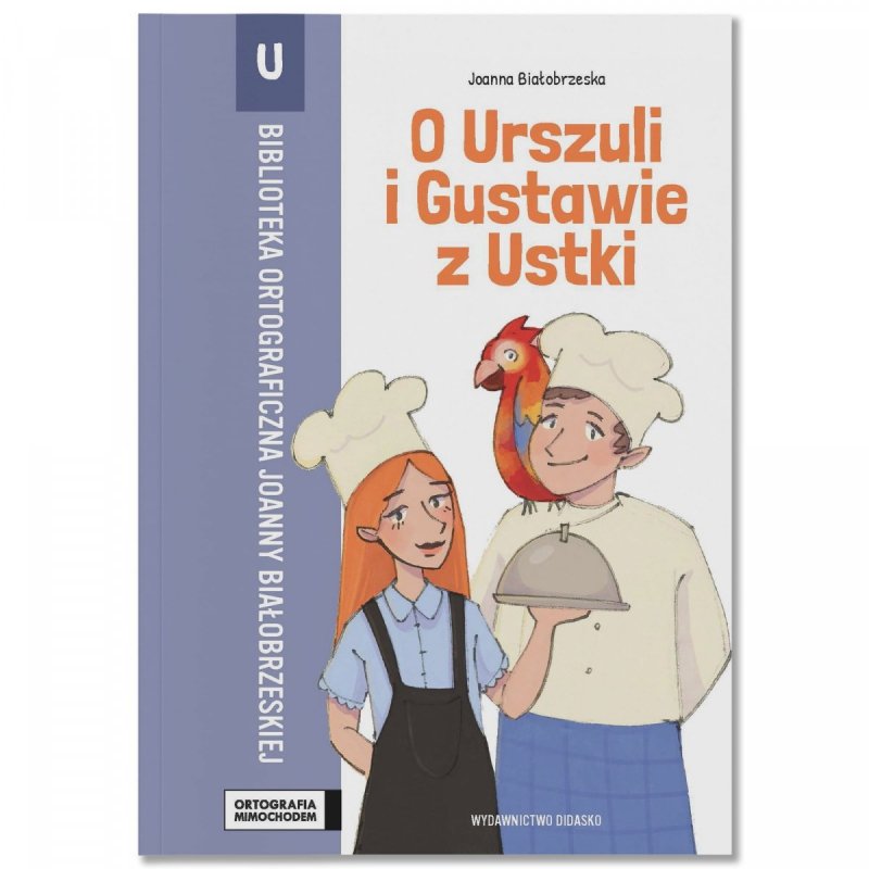 Ortografia mimochodem-O Urszuli i Gustawie z Ustki