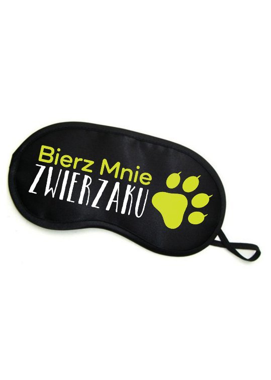 Maska z napisem Bierz Mnie Zwierzaku