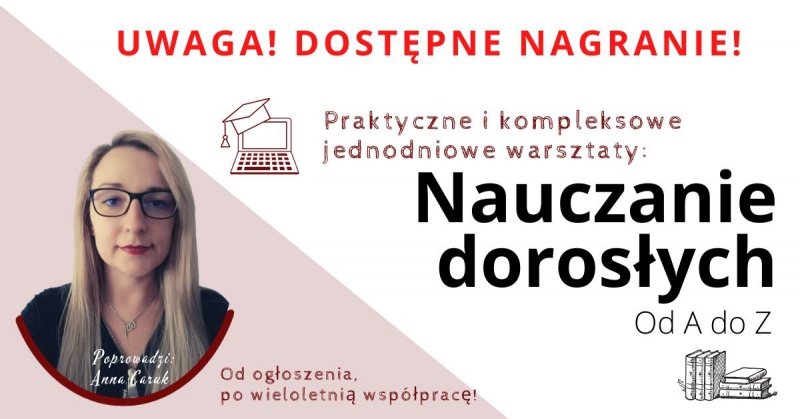 Webinar: Nauczanie Dorosłych Od A Do Z 5,5h