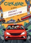 Nasza księgarnia Książeczka Co robią kierowcy i kierowczynie