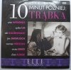 DVD. 10 MINUT PÓŹNIEJ: TRĄBKA