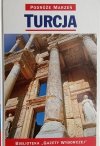 TURCJA. PODRÓŻE MARZEŃ