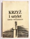 KRZYŻ I SZTYLET - David Wilkerson 
