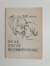 OCAL ŻYCIE BEZBRONNEMU PRO FAMILIA 3 - Dr med. Rafał Michalik 1985