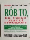 RÓB TO, DO CZEGO JESTEŚ STWORZONY 2014