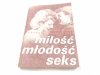 MIŁOŚĆ MŁODOŚĆ SEKS - Bohdan Trzeciak 1988