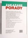 ZAKAZANE PORADY PONAD 1500 SPOSOBÓW NA LEPSZY DOM, LEPSZE ZDROWIE I FINANSE 2008