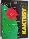 KAKTUSY - Zdenek Fleischer 1990