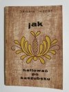 JAK HAFTOWAĆ PO KASZUBSKU - Barbara Rezmer 1982