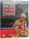 PRZESZŁOŚĆ I DZIŚ 3 CZĘŚĆ 1 P. P. I P. R. - Ewa Paczoska