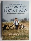 ZAPOMNIANY JĘZYK PSÓW - Jan Fennell