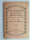 REPRINT. KOPA Z NADDATKIEM BAJEK NASZYCH PISARZY 1859 - Ignacy Piotr Legatowicz