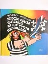 JESZCZE DALSZE BURZLIWE DZIEJE PIRATA RABARBARA - Wojciech Witkowski 2009