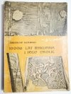 10 000 LAT BISKUPINA I JEGO OKOLIC - Zdzisław Rajewski 1965
