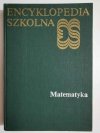 ENCYKLOPEDIA SZKOLNA. MATEMATYKA 1990