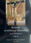 KOŚCIOŁY ARCHIDIECEZJI GDAŃSKIEJ NASZE DZIEDZICTWO TOM II