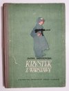 KRYSTEK Z WARSZAWY - Janina Broniewska 1955