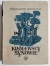 KRÓLEWSCY SYNOWIE - Józef Ignacy Kraszewski 1960