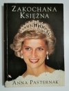 ZAKOCHANA KSIĘŻNA - Anna Pasternak 1994