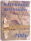 KALENDARZ ROLNIKÓW 2006 