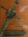 EUROPAISCHE HIEB UN STICHWAFFEN - Heinrich Muller