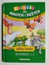 KSIĄŻKI DLA MAŁYCH I DUŻYCH. JULIAN TUWIM CZ. I 