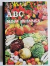 ABC MOJA DZIAŁKA - Praca zbiorowa 1991