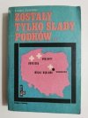 ZOSTAŁY TYLKO ŚLADY PODKÓW - Cezary Leżeński 1984