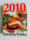 KUCHNIA POLSKA. KALENDARZ 2010