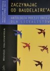 ZACZYNAJĄC OD BAUDELAIRE’A - Alina Kowalczykowa
