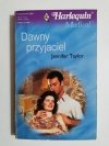 DAWNY PRZYJACIEL - Jennifer Taylor 2000