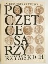 POCZET CESARZY RZYMSKICH - Aleksander Krawczuk 1987