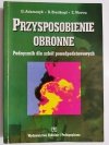 PRZYSPOSOBIENIE OBRONNE. PODRĘCZNIK 1998